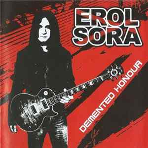 Erol Sora - Demented Honour FLAC