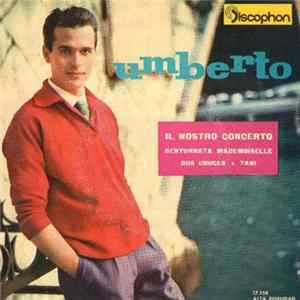 Umberto Marcato - Il Nostro Concerto FLAC