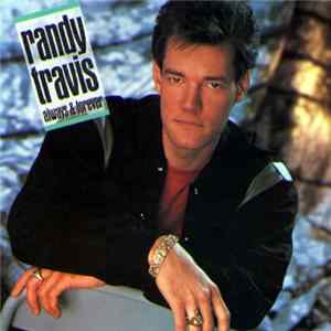 Randy Travis - Always & Forever FLAC