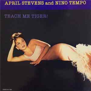 Nino Tempo & April Stevens - Teach Me Tiger! FLAC
