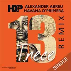 Alexander Abreu & Havana D' Primera - Trece (Remix) FLAC