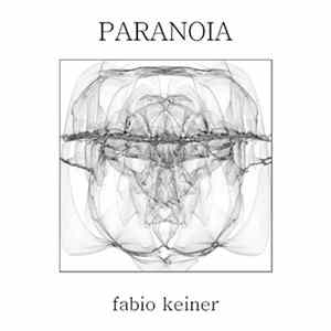 Fabio Keiner - Paranoia FLAC