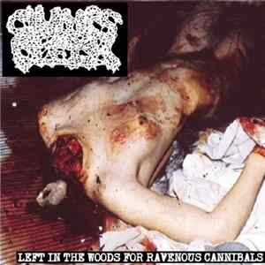 Clumps Of Flesh - Left In The Woods For Ravenous Cannibals FLAC