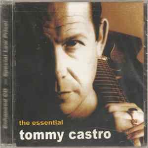 Tommy Castro - The Essential FLAC