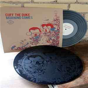 Cuff The Duke - Morning Comes FLAC