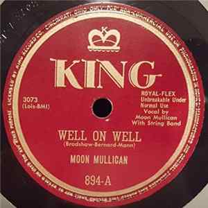 Moon Mullican - Well On Well / Nine-Tenths Of The Tennessee River FLAC