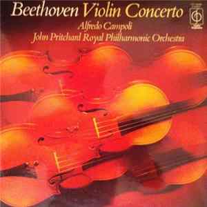 Ludwig Van Beethoven / Campoli, The Royal Philharmonic Orchestra Conducted By John Pritchard - Violin Concerto In D Opus 61 FLAC