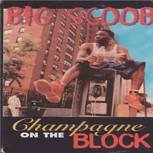 Big Scoob - Champagne On The Block FLAC
