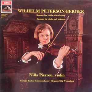 Wilhelm Peterson-Berger - Nilla Pierrou, Sveriges Radios Symfoniorkester, Stig Westerberg - Konsert För Violin Och Orkester / Romans För Violin Och Orkester FLAC