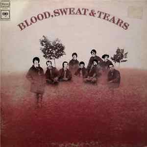 Blood, Sweat And Tears - Blood, Sweat And Tears FLAC