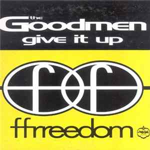 The Goodmen - Give It Up FLAC