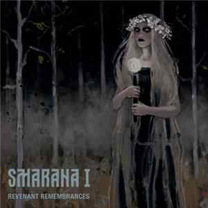 Various - Smarana I: Revenant Remembrances FLAC