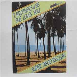 T. Brothers And Sis - She Loves You FLAC