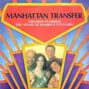Manhattan Transfer - Chanson D'Amour / The Speak Up Mambo (Cuentame) FLAC