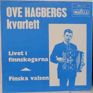 Ove Hagbergs Kvartett - Livet I Finnskogarna / Finska Valsen FLAC