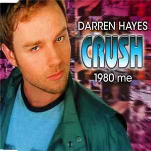 Darren Hayes - Crush (1980 Me) FLAC
