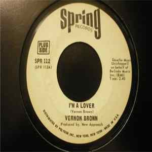 Vernon Brown - I'm A Lover / Of Your Life FLAC