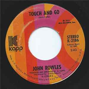John Rowles - Touch And Go / More Than Just A Woman FLAC