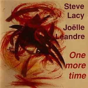 Steve Lacy / Joëlle Léandre - One More Time FLAC
