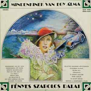 Fényes Szabolcs - Mindenkinek van Egy álma - Fényes Szabolcs Dalai FLAC