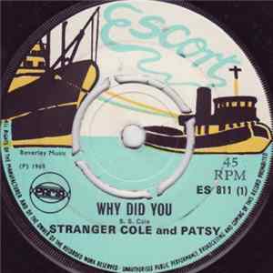 Stranger Cole And Patsy - Why Did You / Do You Remember FLAC