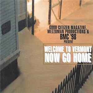 Various - Welcome To Vermont, Now Go Home FLAC