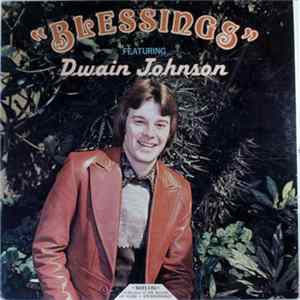 Dwain Johnson - Blessings FLAC