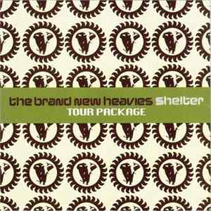The Brand New Heavies - Shelter (Tour Package) FLAC