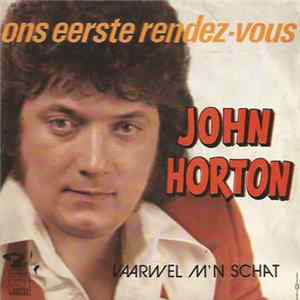 John Horton - Ons Eerste Rendez-vous FLAC
