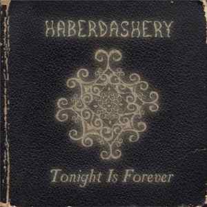 Haberdashery - Tonight Is Forever FLAC