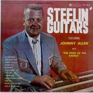 Johnny Allen With The Sons Of The Saddle - Steelin' Guitars FLAC