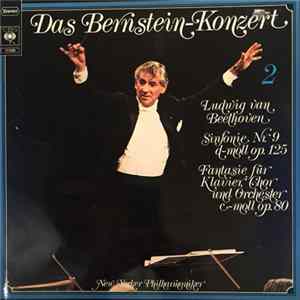 Ludwig van Beethoven, Bernstein, New Yorker Philharmoniker - Das Bernstein Konzert 2: Sinfonie Nr. 9 D-Moll Op. 125; Fantasie Für Klavier, Chor Und Orchester C-Moll Op. 80 FLAC