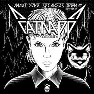 Catnapp - Make Your Speakers Boom (Remix EP) FLAC