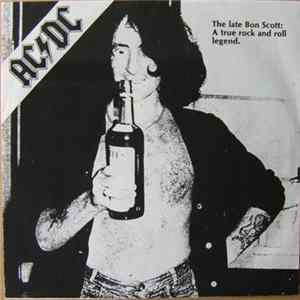 AC/DC - The Late Bon Scott: A True Rock And Roll Legend FLAC