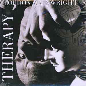 Loudon Wainwright III - Therapy FLAC