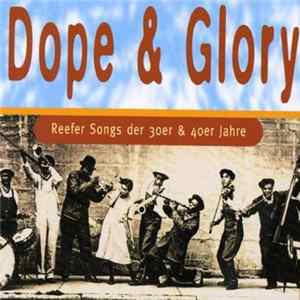 Various - Dope & Glory (Reefer Songs Der 30er & 40er Jahre) FLAC