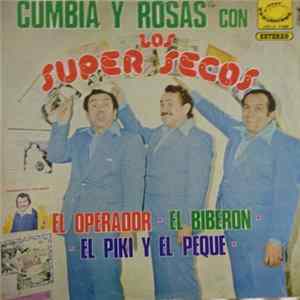 Los Super Secos - Cumbia Y Rosas Con Los Super Secos FLAC