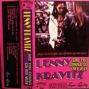 Lenny Kravitz - Are You Gonna Go My Way FLAC