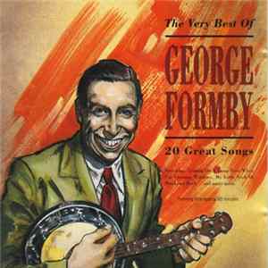 George Formby - The Very Best Of George Formby FLAC