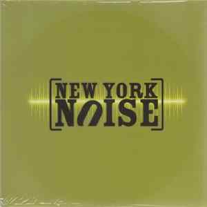 Various - New York Noise Presents New City Sounds From The Underground FLAC
