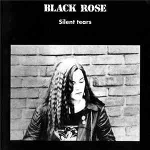 Black Rose - Silent Tears FLAC
