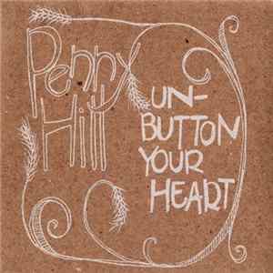 Penny Hill - Unbutton Your Heart FLAC