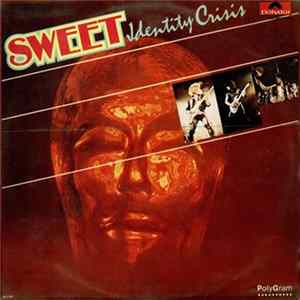 Sweet - Identity Crisis FLAC