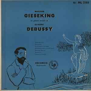 Walter Gieseking - Piano Music Of Claude Debussy FLAC