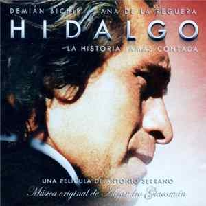 Alejandro Giacomán - Hidalgo La Historia Jamás Contada FLAC