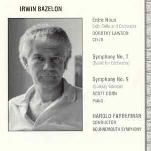 Irwin Bazelon -- Dorothy Lawson • Scott Dunn - Bournemouth Symphony / Harold Farberman - Entre Nous • Symphony No. 7 • Symphony No. 9 FLAC