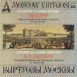 Mozart - Moscow Virtuosi , Conductor Vladimir Spivakov - Three Divertimenti For String Orchestra KV 136, 137, 138 FLAC
