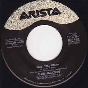 Alan Jackson - Tall, Tall Trees FLAC