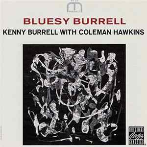 Kenny Burrell With Coleman Hawkins - Bluesy Burrell FLAC