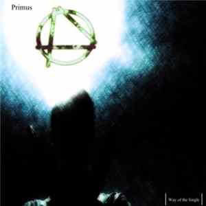 Primus - Way Of The Single FLAC